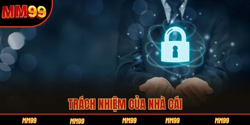 Trách nhiệm của nhà cái